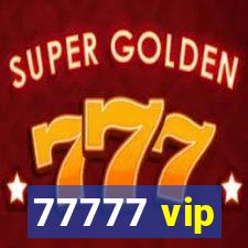 77777 vip